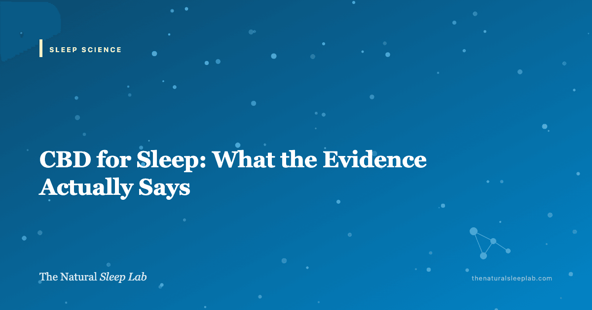 CBD for Sleep: What the Evidence Actually Says — The Natural Sleep Lab illustrated guide